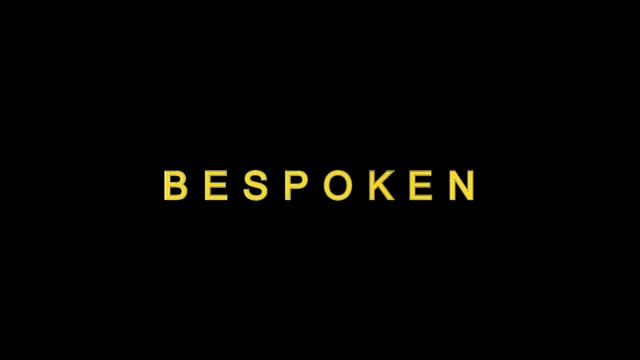 BESPOKEN