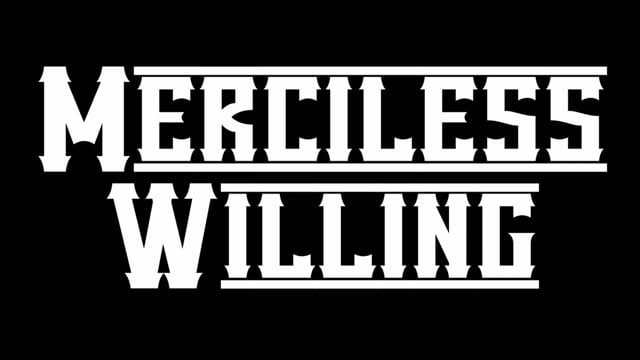 Merciless Willing