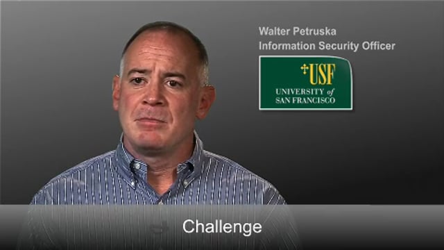 University of San Francisco - Customer Success Story (Walter Petruska - Information Security Officer)
