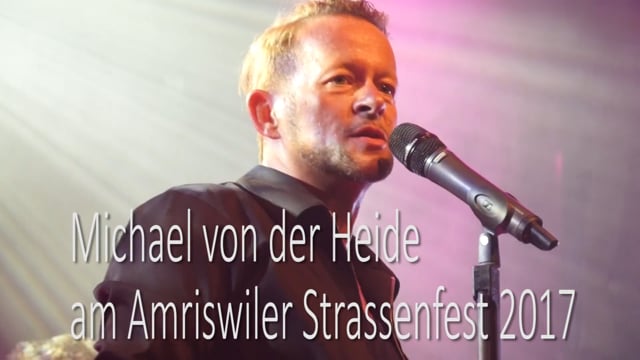 Michael von der Heide am Amriswiler Strassenfest 2017