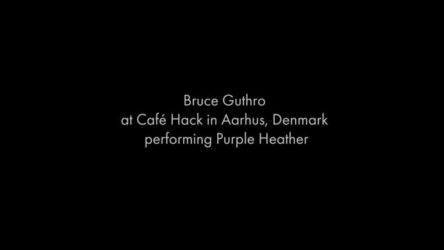 Bruce Guthro singing Purple Heather