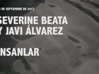 Archipiélago 2017 - Severine Beata y Javi Álvarez + iNSANLAR