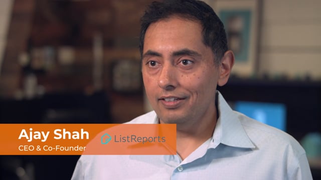 ListReports - Customer Success Story (Ajay Shah - CEO and Co-Founder)