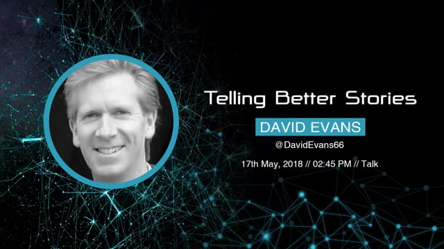David Evans - Telling Better Stories