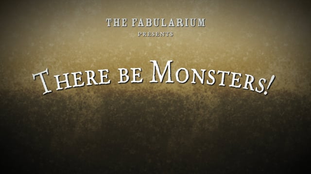 There Be Monsters! Trailer