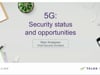 SecTor 2018 - Marc Kneppers - 5G Security Status and Opportunities 