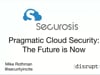 SecTor 2018 - Mike Rothman - Pragmatic Cloud Security The Future is Now 
