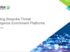 SecTor 2018 - Sean Tierney - Building Bespoke Threat Intelligence Enrichment Platforms 