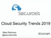 CSA Summit at SecTor 2018 - Mike Rothman - Cloud Security Trends for 2019