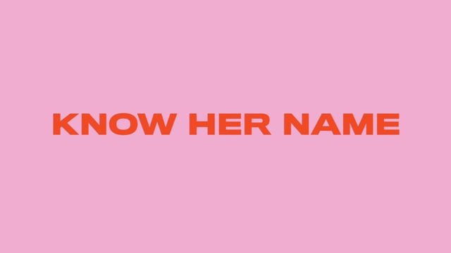 Know Her Name