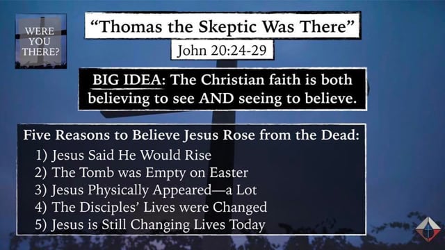 "Thomas, the Skeptic, Was There"-April 14, 2019