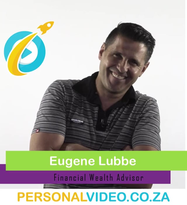 Eugene Lubbe, #FinancialWealthAdvisor, Square Video #PersonalVideo.co.za (2019-05-07)