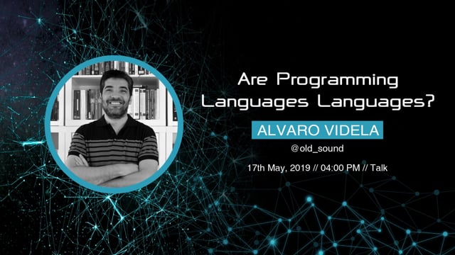 Alvaro Videla - Are Programming Languages Languages?