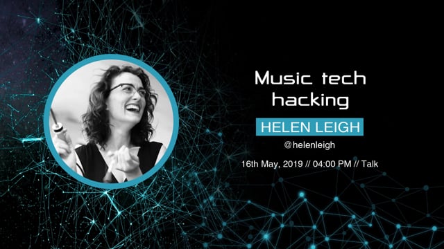 Helen Leigh - Music tech hacking