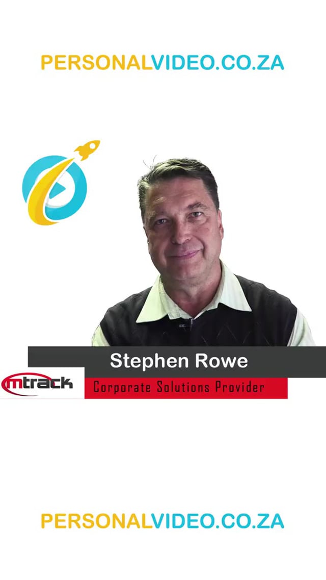 Stephen Rowe, #CorporateSolutionsProvider of M Track, Vertical Video #PersonalVideo.co.za (2019-08-05)