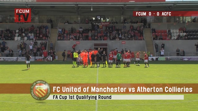 FC United vs Atherton Collieries - FA Cup - Highlights - 07/09/19