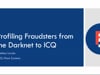 SecTor 2019 - Mathieu Lavoie - Profiling Fraudsters From The Darknet To ICQ