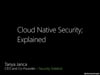 SecTor 2019 - Tanya Janca - Cloud Native Security Explained