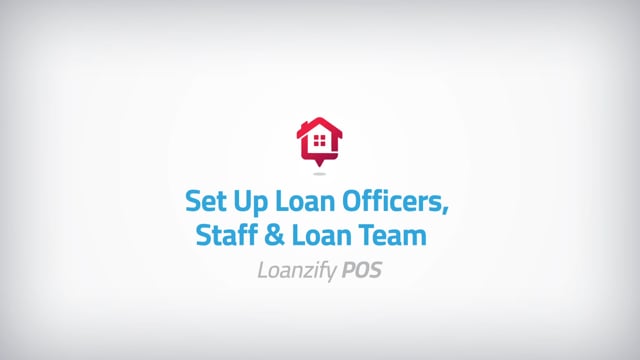 Loanzify POS: Manage Loan Officers, Staff & Teams