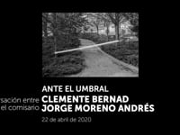Ante el umbral - Conversación online entre Clemente Bernad y Jorge Moreno Andrés