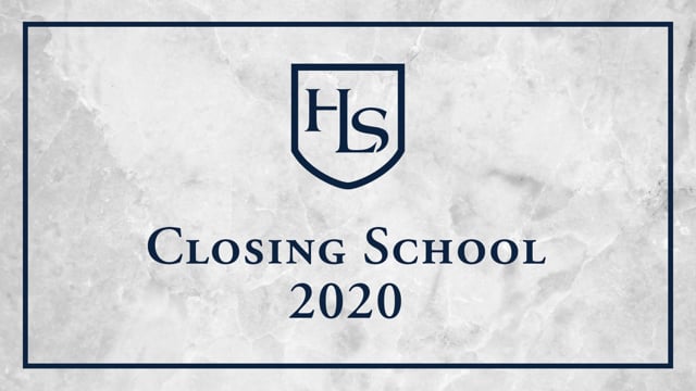 2020 HLS Closing School Ceremony