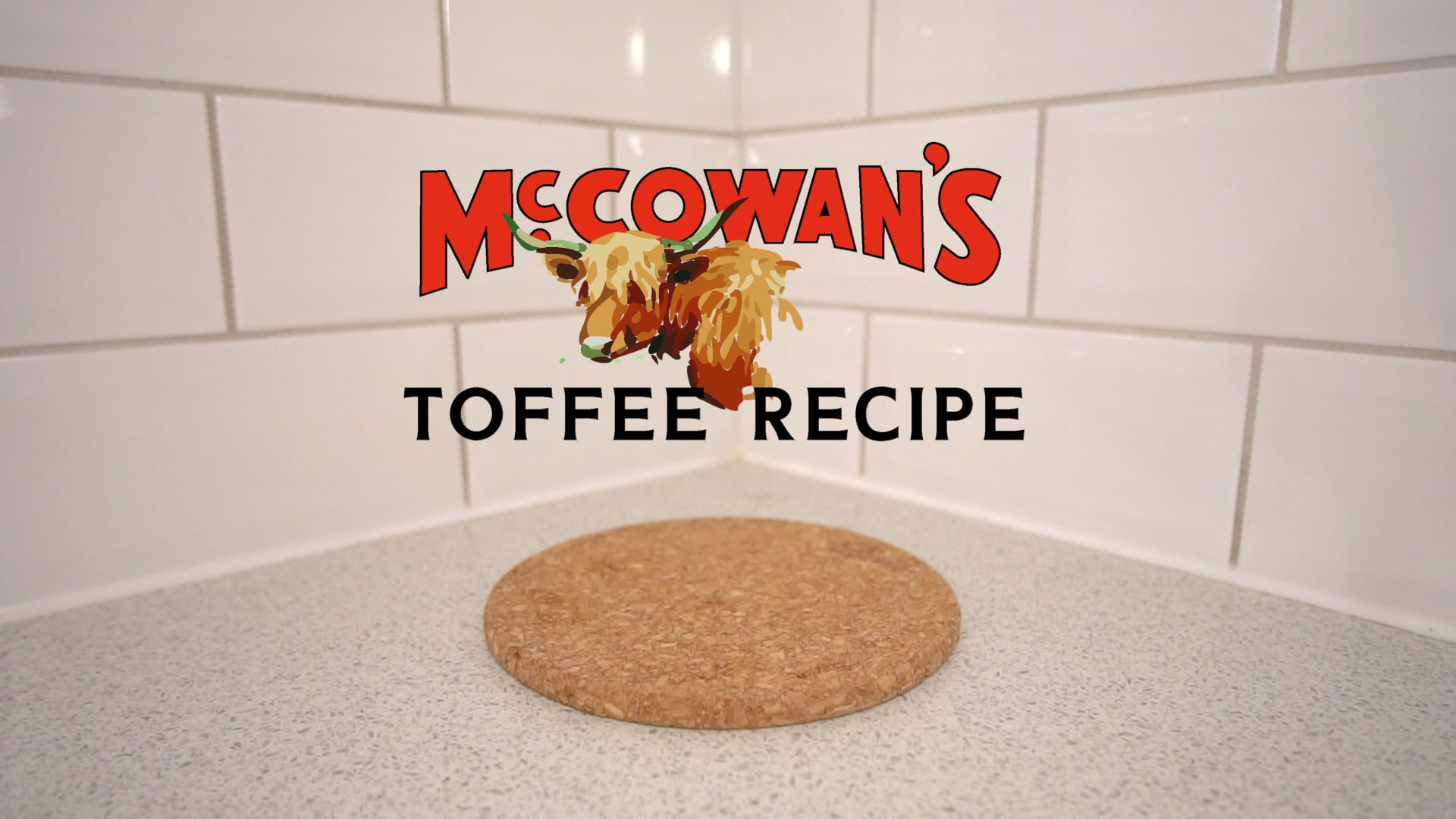 McCowan’s Tasty Toffee Recipe