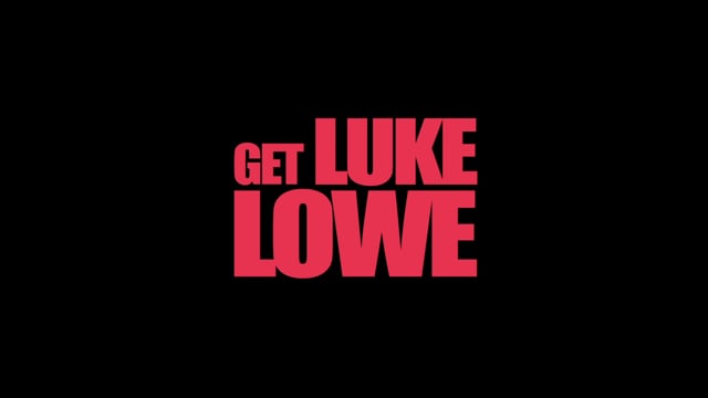 Get Luke Lowe Trailer