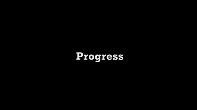 Progress