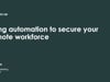 SecTor 2020 - Karl Klaessig - Using Automation To Secure Your Remote Workforce