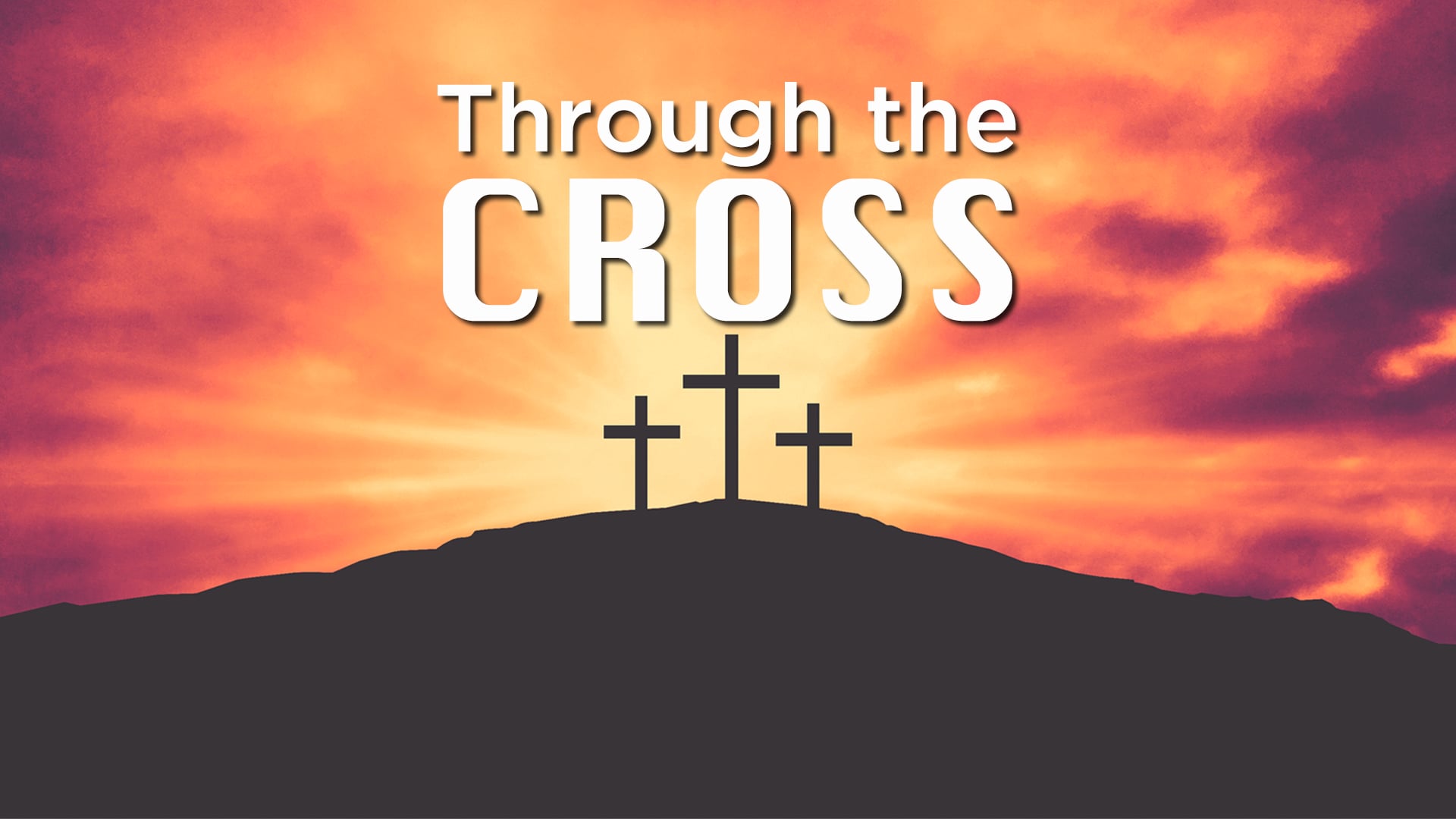 Through the Cross