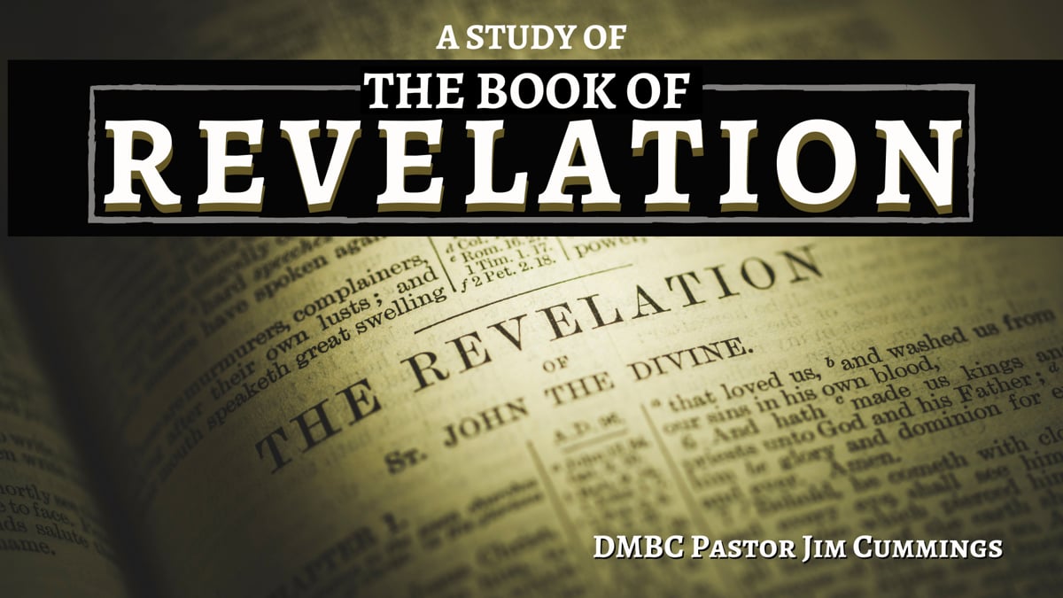 DMBC Sunday Evening series on Revelation