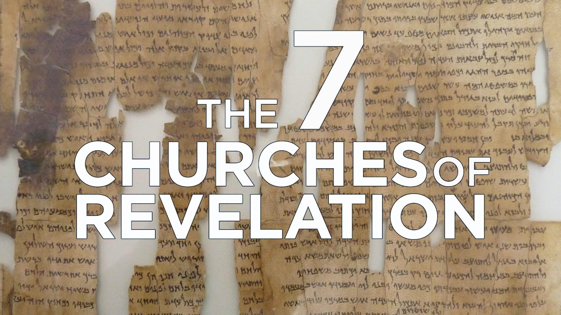 The 7 Churches of Revelation