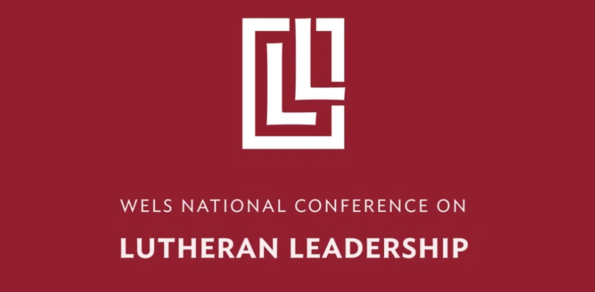 2023 WELS National Conference on Lutheran Leadership