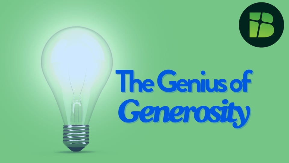 The Genius of Generosity