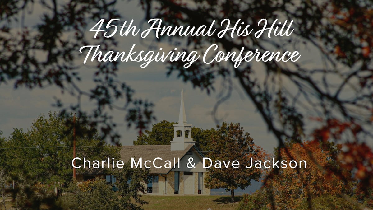 His Hill Thanksgiving Conference