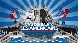 1939-1945 Marseille, la Provence, la C&ocirc;te d'Azur, la Corse et les Am&eacute;ricains