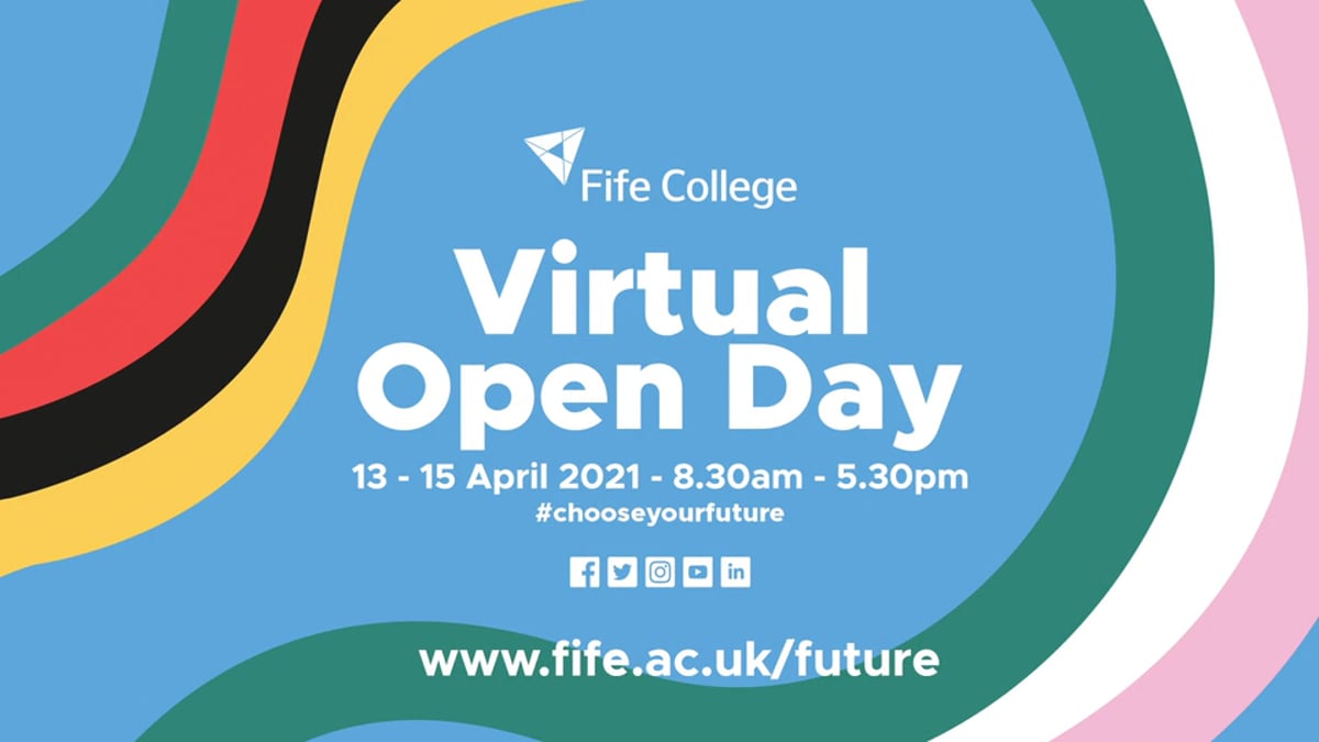Fife College Virtual Open Days 13th15th April 2021