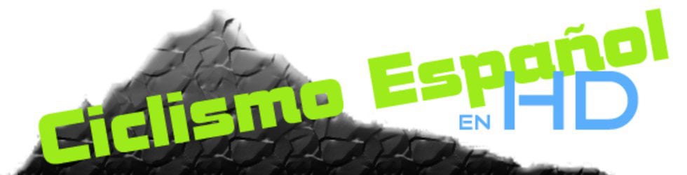 Producciones Espa&ntilde;olas de Ciclismo en HD!