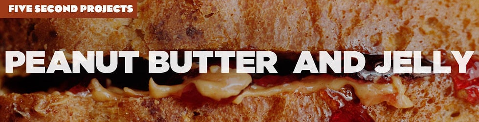 Five Second Projects Part 6: "Peanut Butter And Jelly" on Vimeo