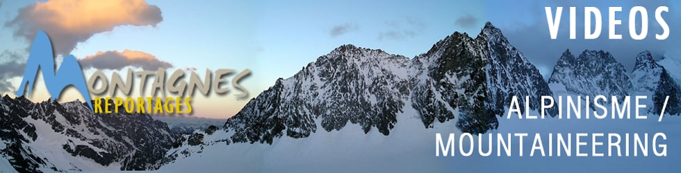 ALPINISME / MOUNTAINEERING (MONTAGNES REPORTAGES VID&Eacute;OS)