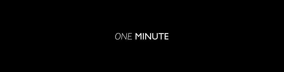 ONE MINUTE on Vimeo