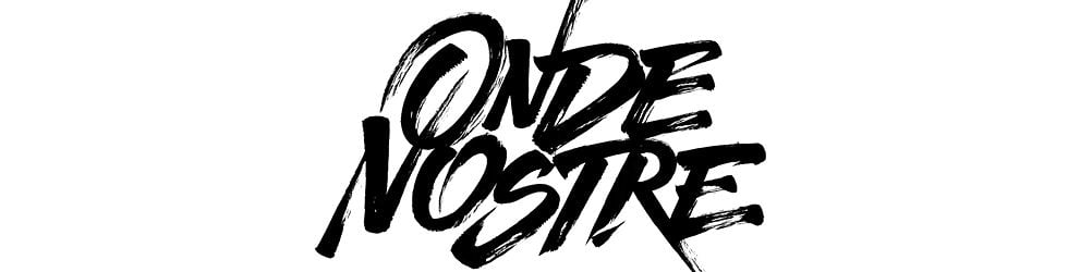 ONDE NOSTRE