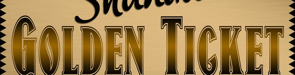 Shanda's Golden Ticket