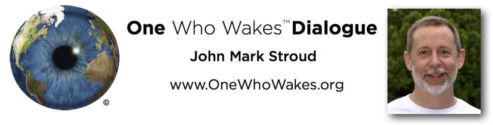 One Who Wakes - John Mark Stroud