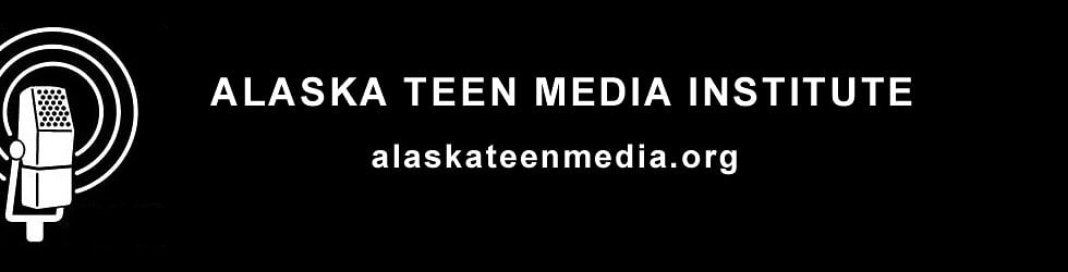 Alaska Teen Media Institute