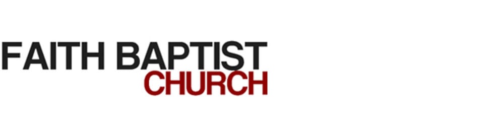 Faith Baptist Church Sermons