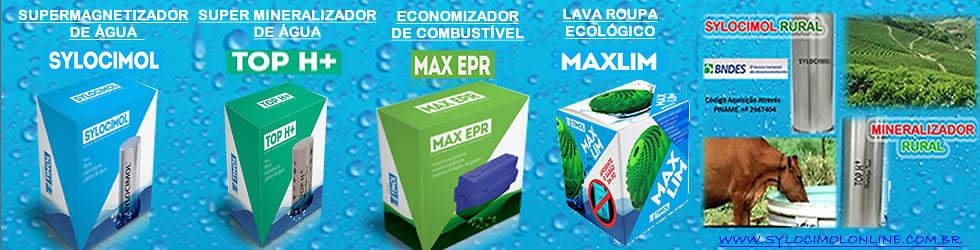 SYLOCIMOL O Milagre da Ci&ecirc;ncia na AGUA dos Seres VIVOS, Na GASOLINA e ALCOOL de Todo MUNDO! e DO MUNDO TODO!