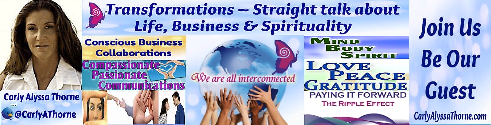 Transformations ~ Straight talk about Life, Business & Spirituality