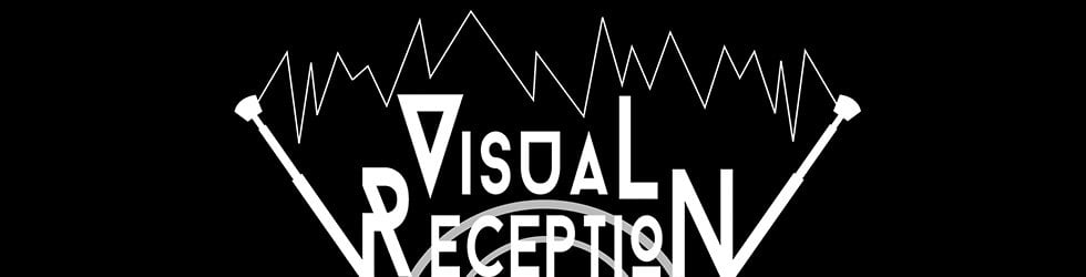 Visual Reception Multimedia
