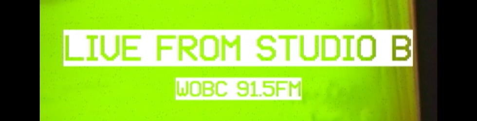 WOBC 91.5FM- Live From Studio B